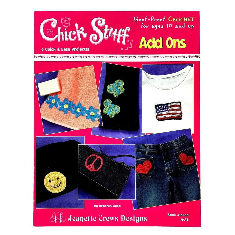Crochet Jeanette Crews Designs Chick Stuff Embellishment ADD ONS Book #16065